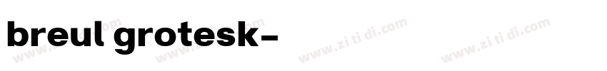 breul grotesk字体转换